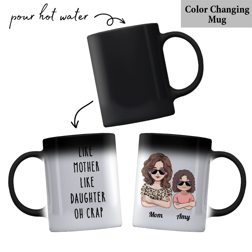 Like Mother Like Daughter Oh Crap - Family gift for aunt, mom, grandma - Personalized Mug