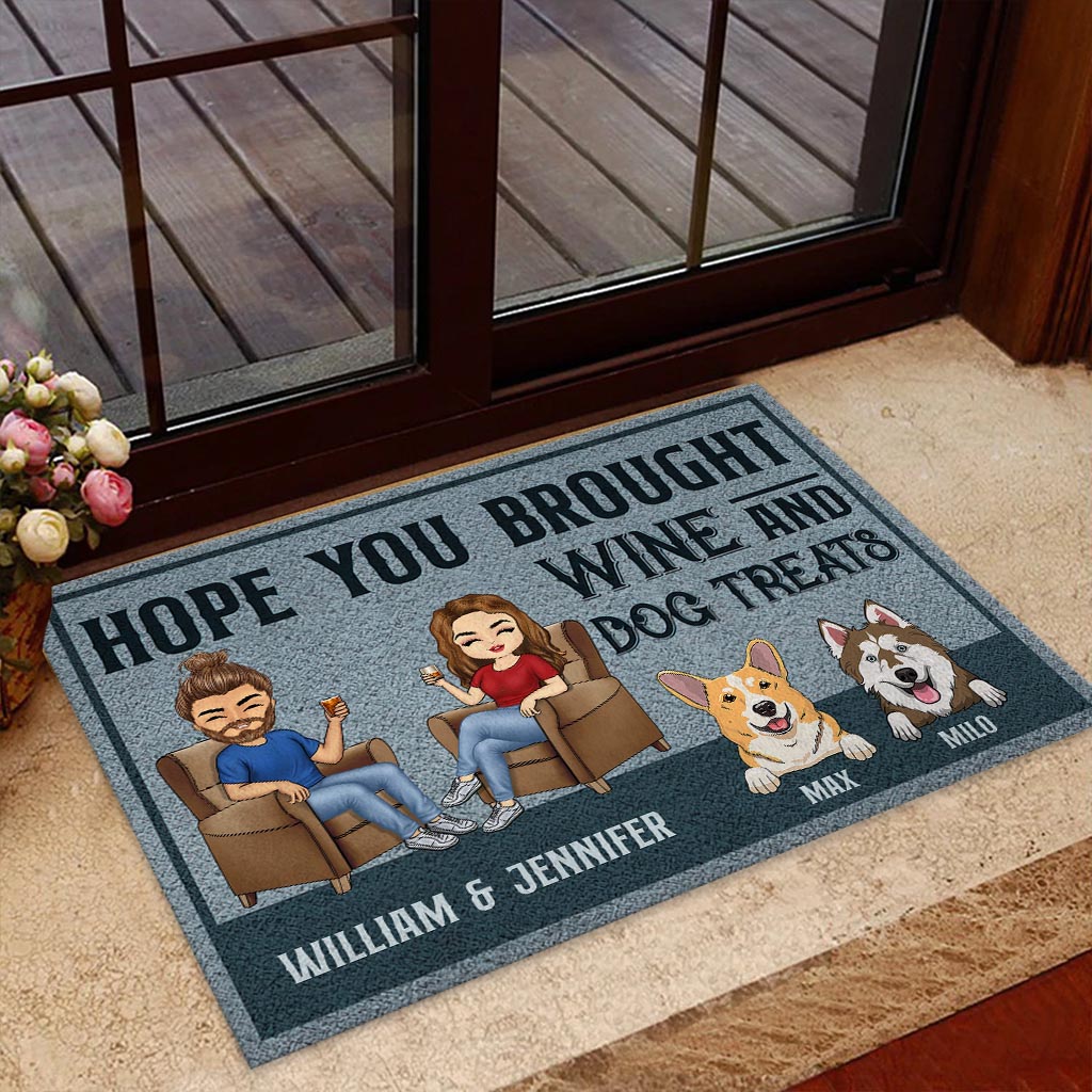 Hope You Brought Wine And Dog Treats - Personalized Doormat
