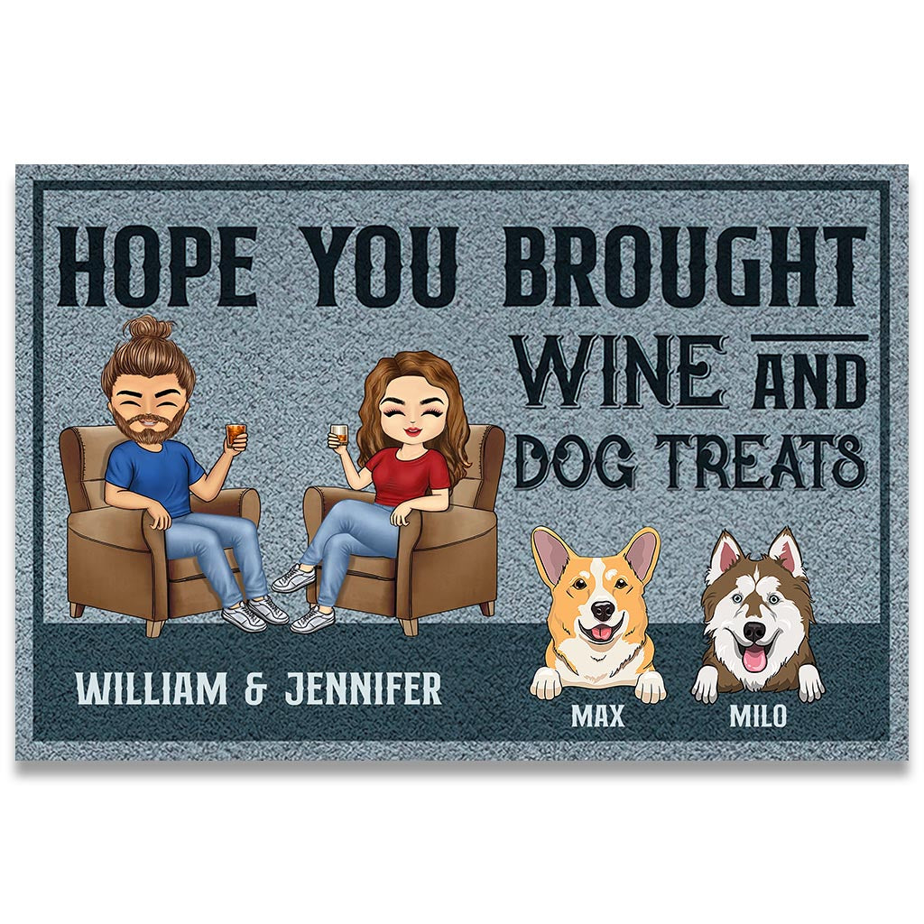 Hope You Brought Wine And Dog Treats - Personalized Doormat