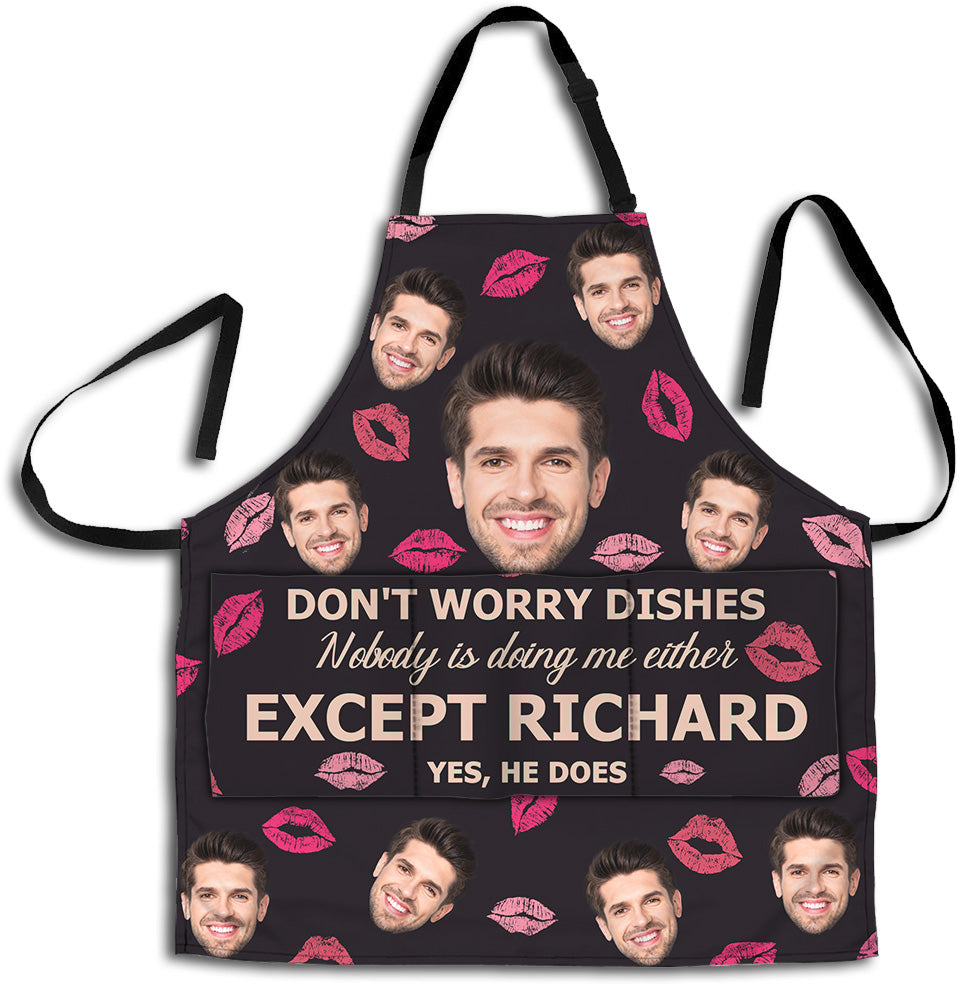 Don't Worry Dishes - Couple gift for husband, wife, girlfriend, boyfriend - Personalized Apron