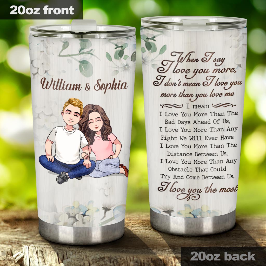 Love You More - Personalized Couple Tumbler