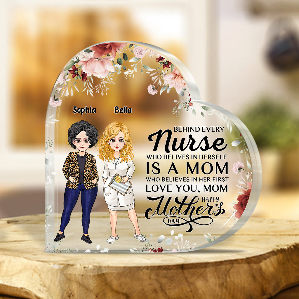 Behind Every Nurse - Personalized Mother's Day Nurse Custom Shaped Acrylic Plaque