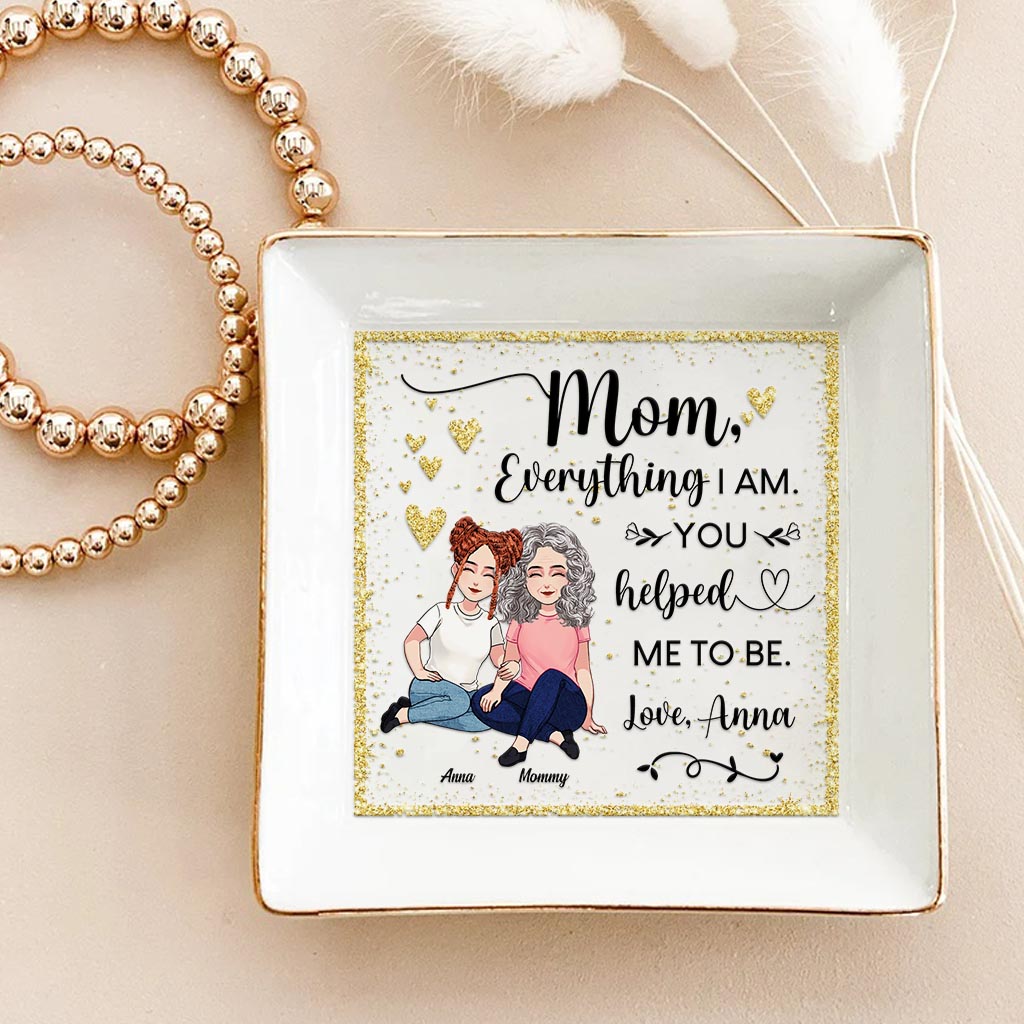 You Helped Me To Be - Personalized Mother Jewelry Dish