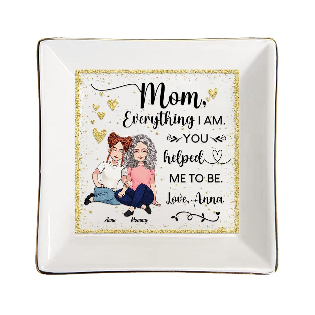 You Helped Me To Be - Personalized Mother Jewelry Dish