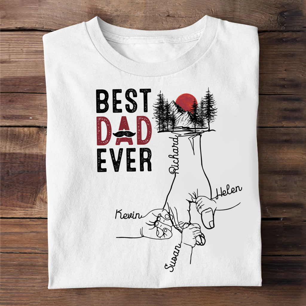 Best Dad Ever - Personalized Father T-shirt and Hoodie