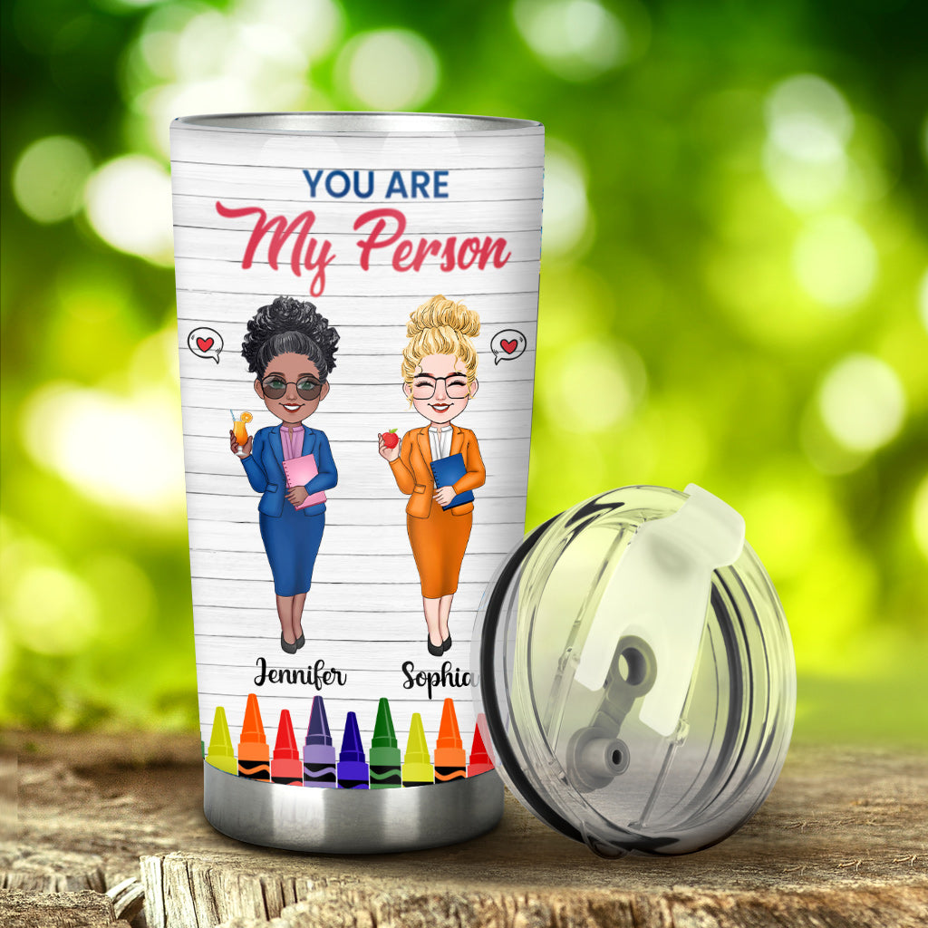 You Are My Person - Personalized Teacher Tumbler