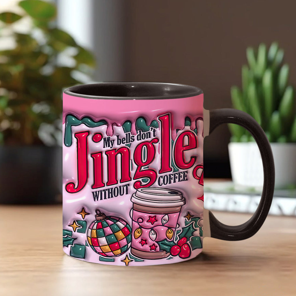 My Bells Don't Jingle Without Coffee - Personalized Coffee Accent Mug