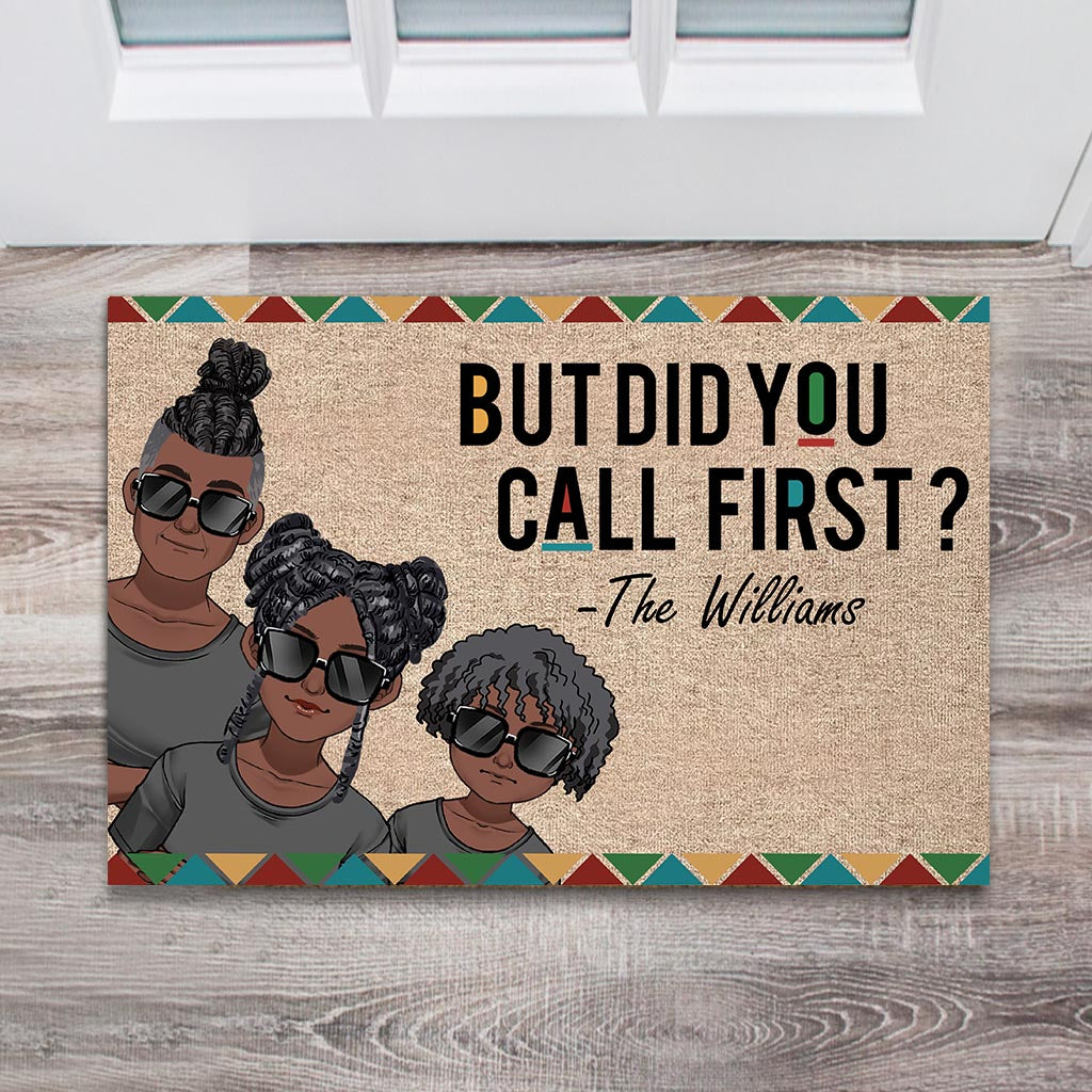 But Did You Call First - Personalized Family Doormat
