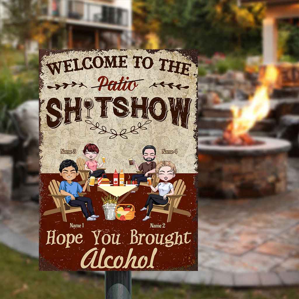 Welcome To The Shitshow Brought Alcohol - Personalized Backyard Rectangle Metal Sign