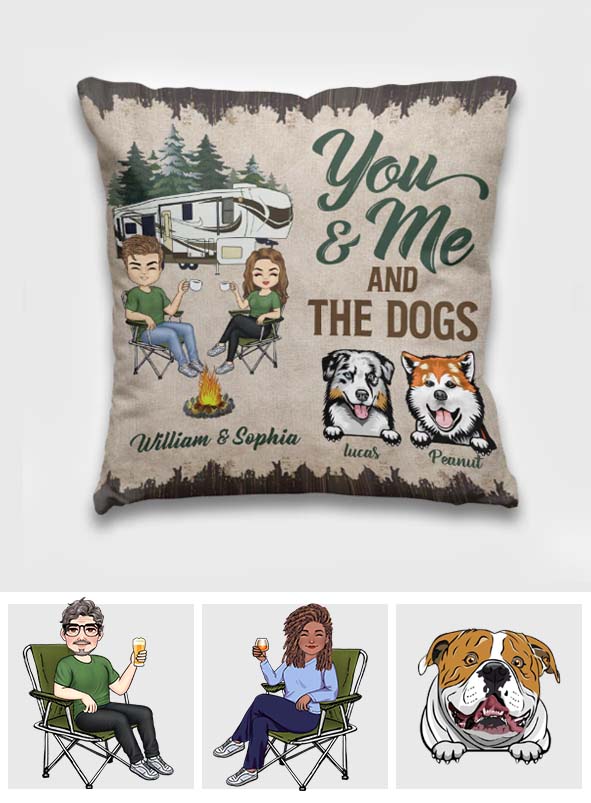You And Me And The Dogs - Personalized Couple Camping Throw Pillow