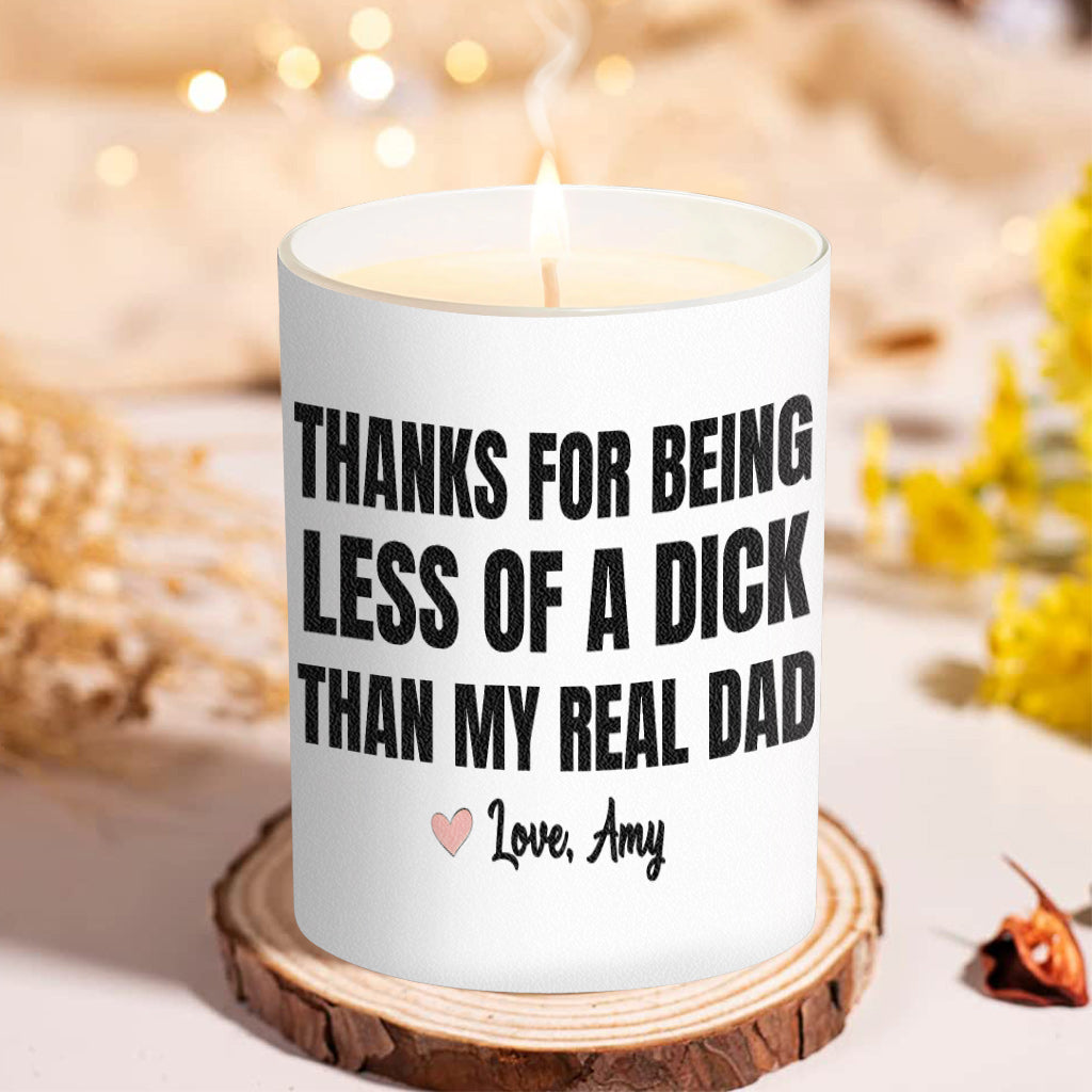 Thanks For Being Less Of A D Than My Read Dad - Personalized Step Dad Candle With Wooden Lid