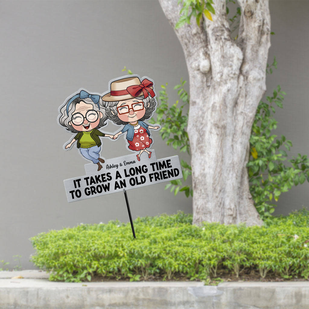 It Takes A Long Time To Grow An Old Friend - Personalized Bestie Metal Garden Art