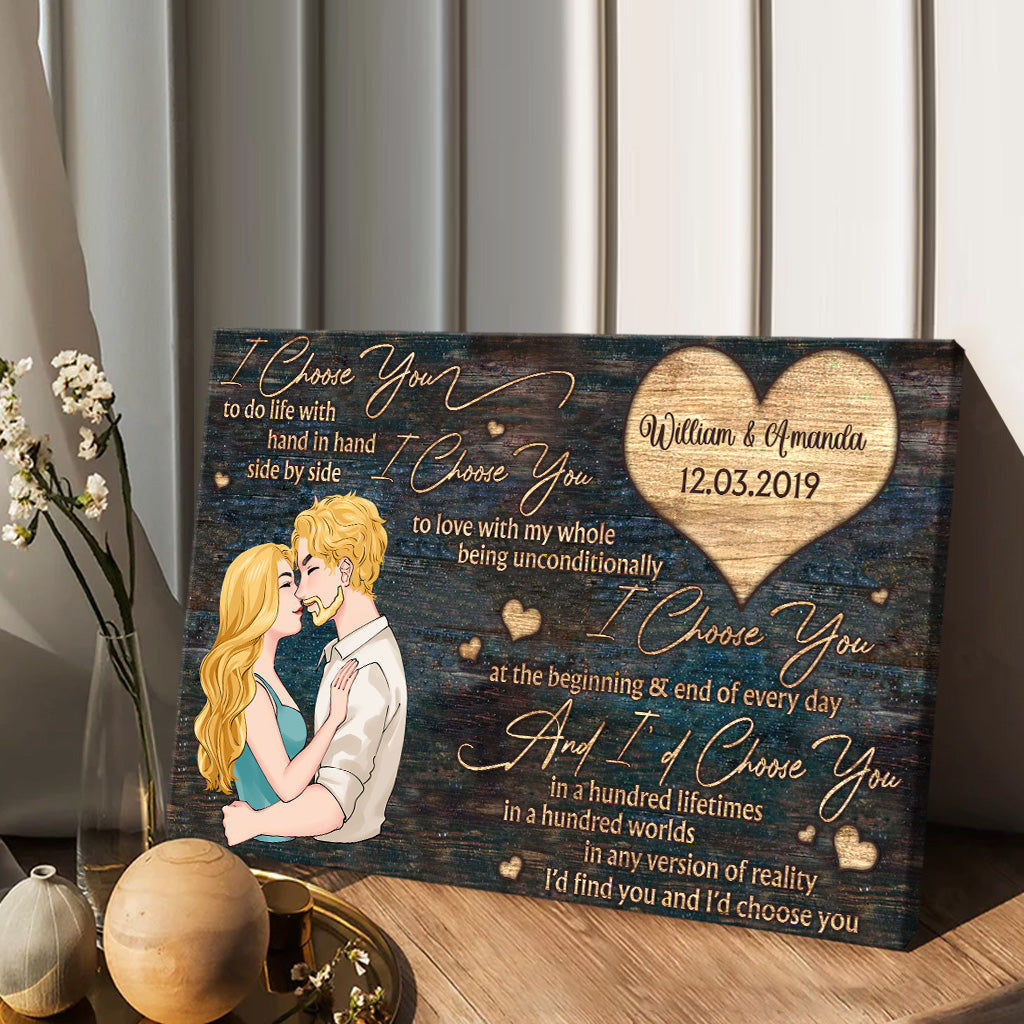 I Choose You - Personalized Couple Canvas And Poster