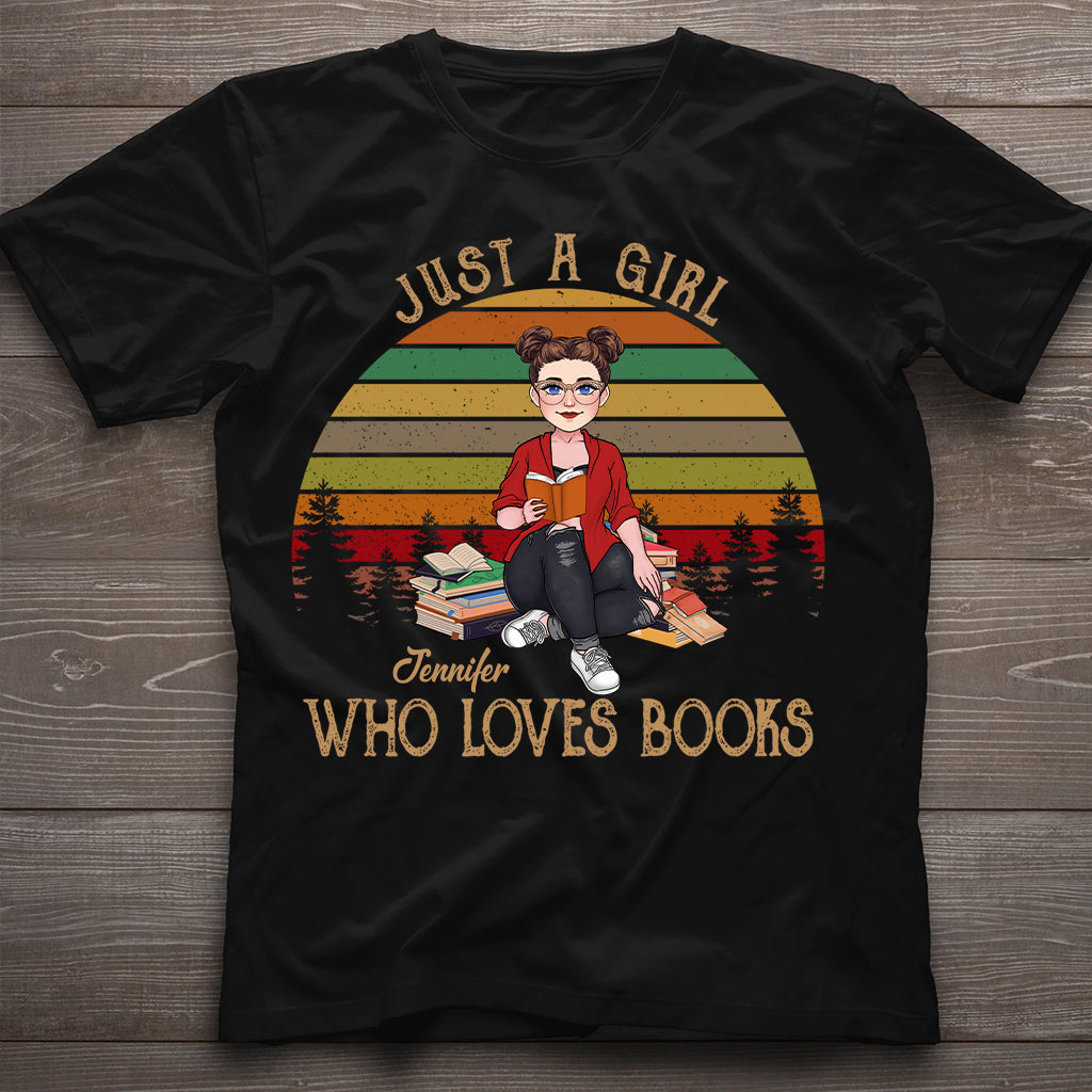 Just A Girl Who Loves Book - Personalized Book T-shirt & Hoodie