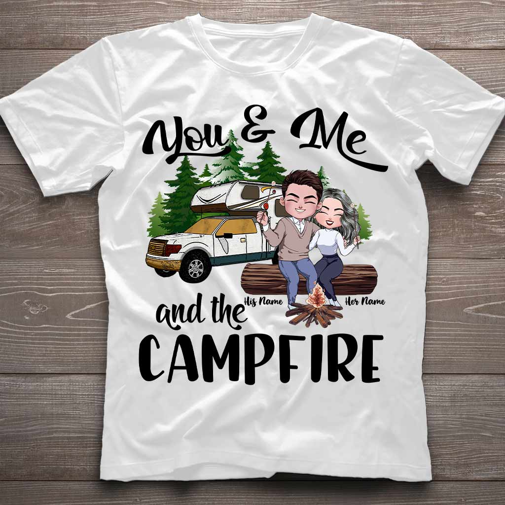 You And Me And The Campfire Camping Couple Family Custom Personalized Camper T-Shirt