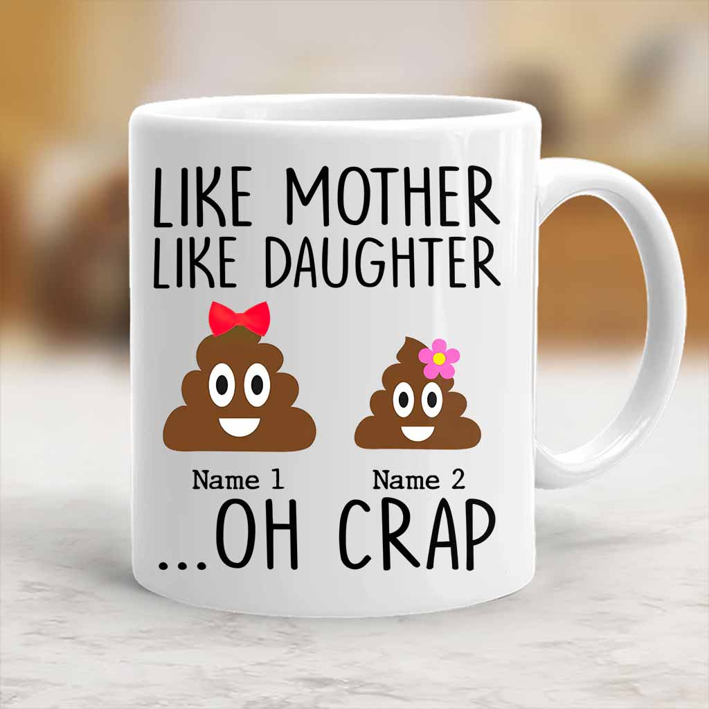 Like Mother Like Son Oh Crap - Personalized Mug