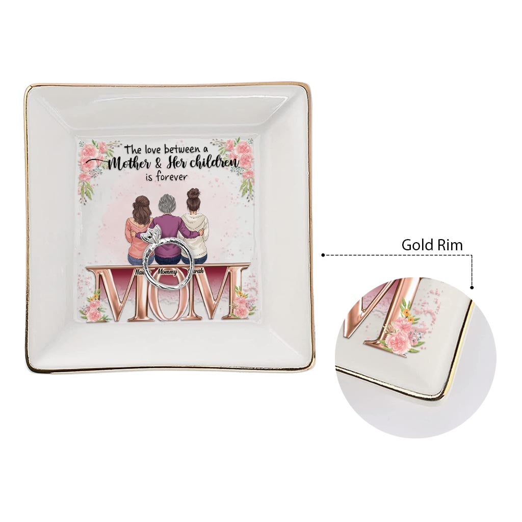 The Love Is Forever - Personalized Mother's Day Mother Jewelry Dish