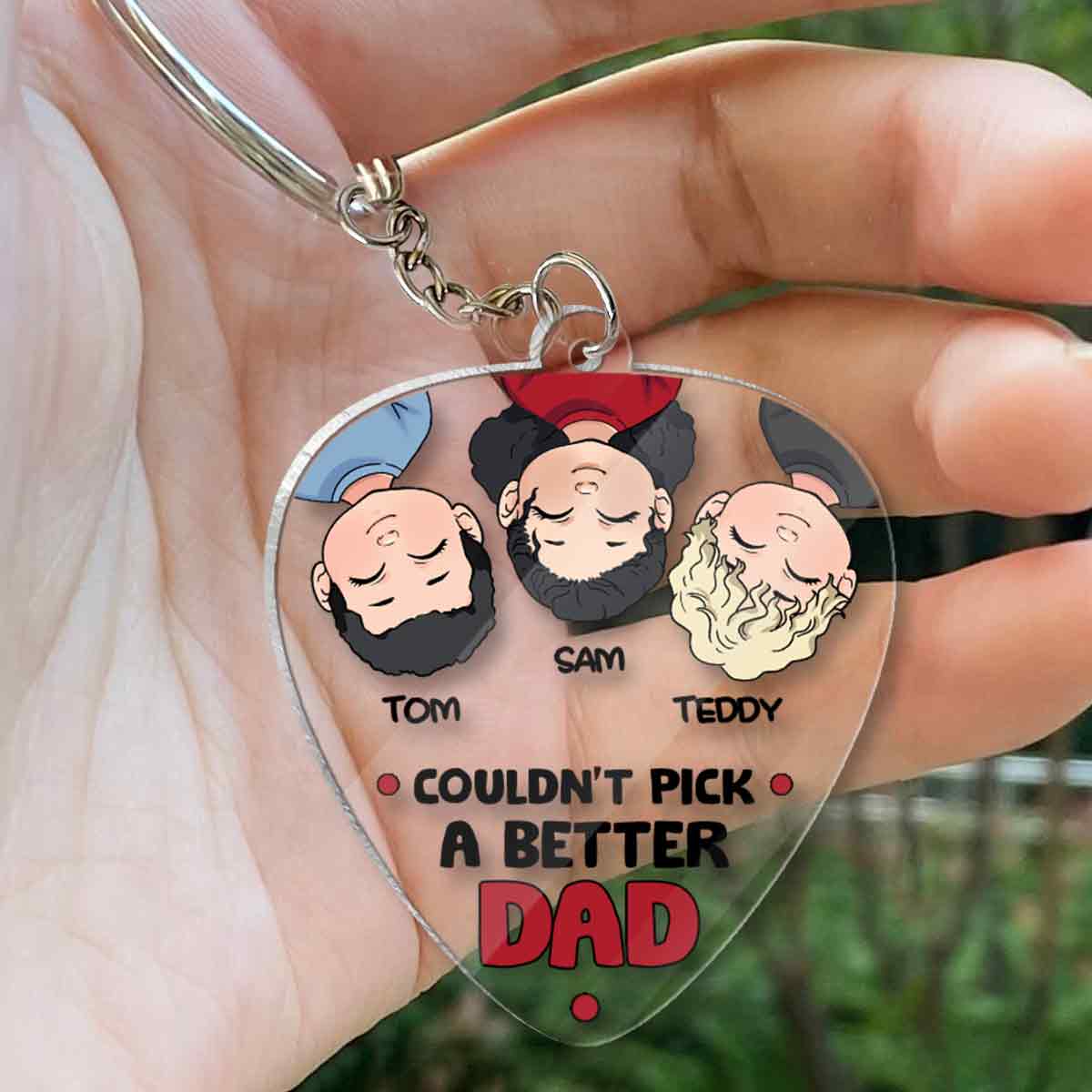 Couldn't Pick A Better Dad - Personalized Father Keychain