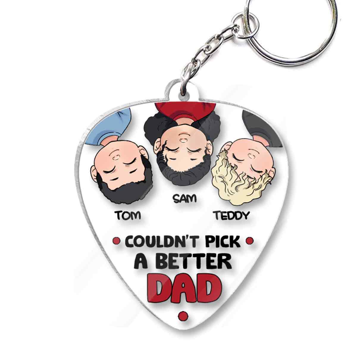 Couldn't Pick A Better Dad - Personalized Father Keychain