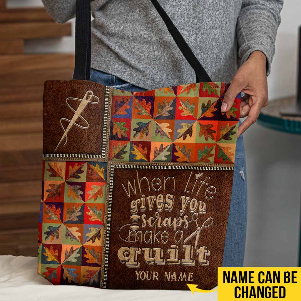 When Life Gives You Scraps - Quilting Personalized Tote Bag