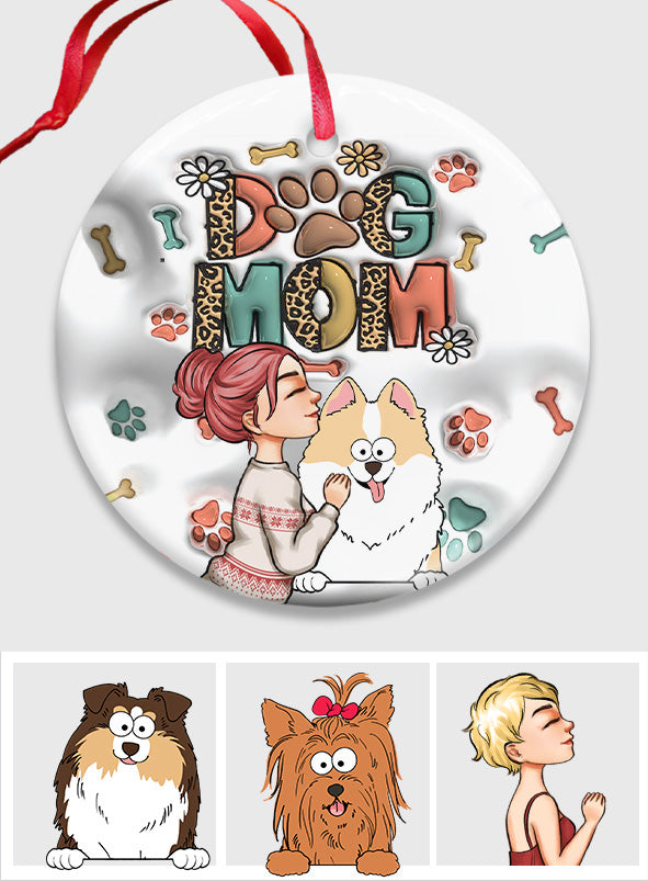 Dog Mom Cat Mom Inflated - Gift for dog lovers, cat lover - Personalized Ceramic Circle Ornament