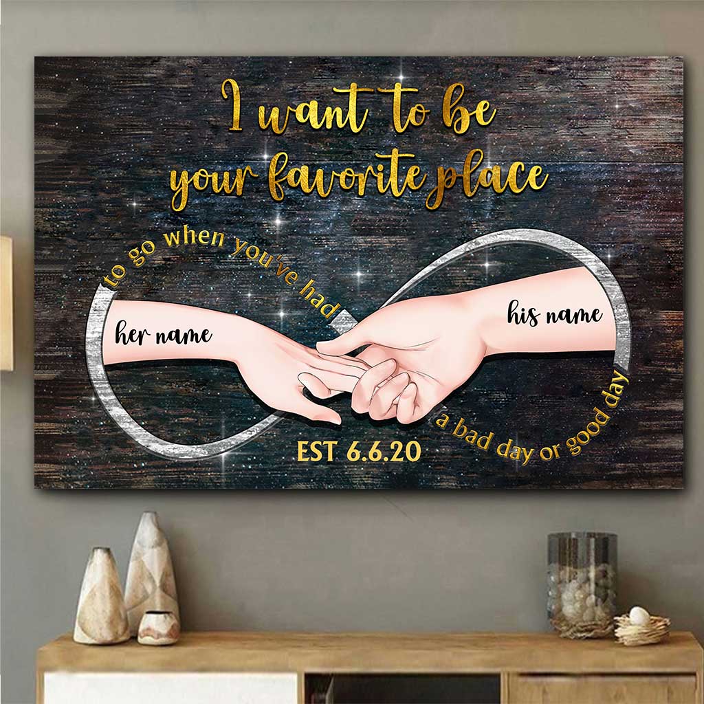 Discover I Want To Be Your Favorite Place - Personalized Couple Poster