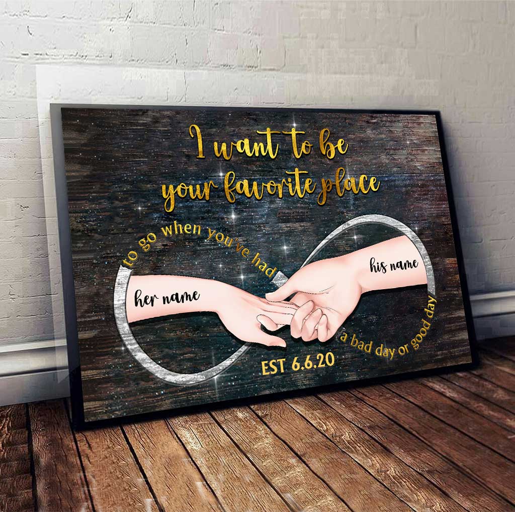 Discover I Want To Be Your Favorite Place - Personalized Couple Poster