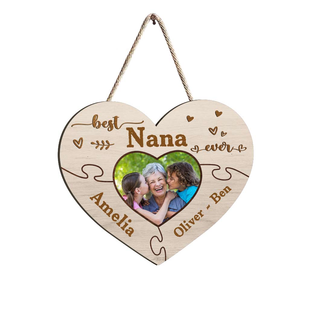 Best Nana Ever - Gift for grandma, grandpa, mom, dad, aunt, uncle, sister, brother - Personalized Wood Sign