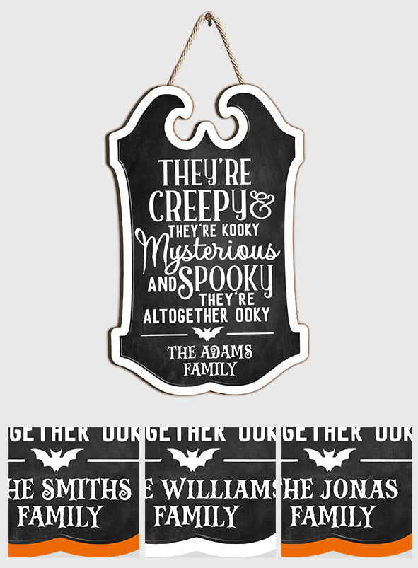 They're Creepy They're Kooky - Personalized Family Wood Sign