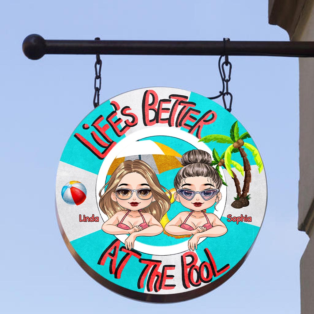 Life Is Better At The Pool - Backyard gift for mom, dad, daughter, son, girlfriend, boyfriend, wife, husband, sister, brother, friend - Personalized Round Metal Sign