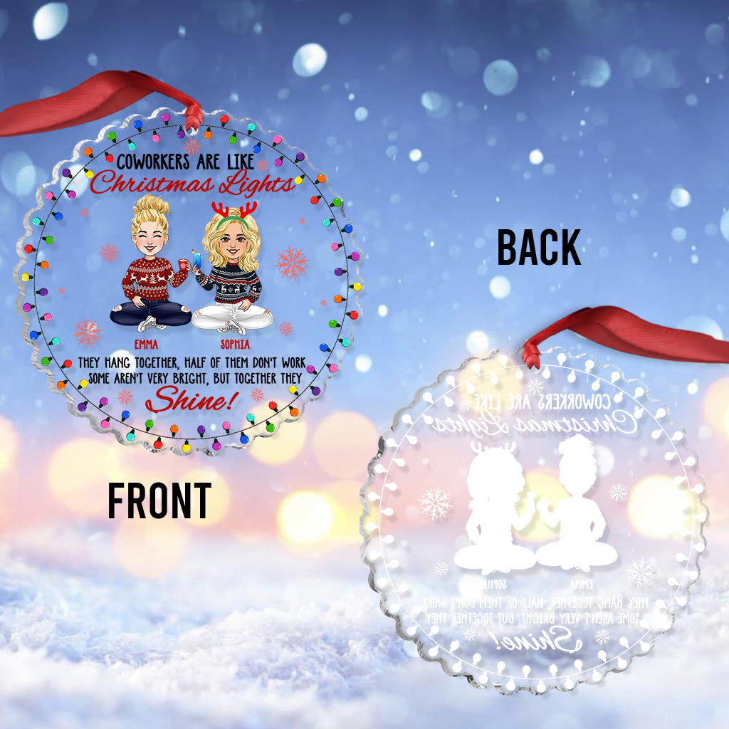 Coworkers Are Like Christmas Lights - Personalized Colleague Ornament