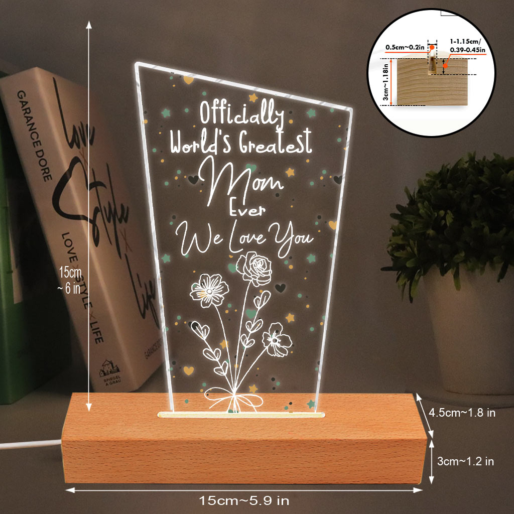 Officially World's Greatest Mom Ever - Gift for mom, grandpa, husband, wife, grandma, dad - Personalized Shaped Plaque Light Base