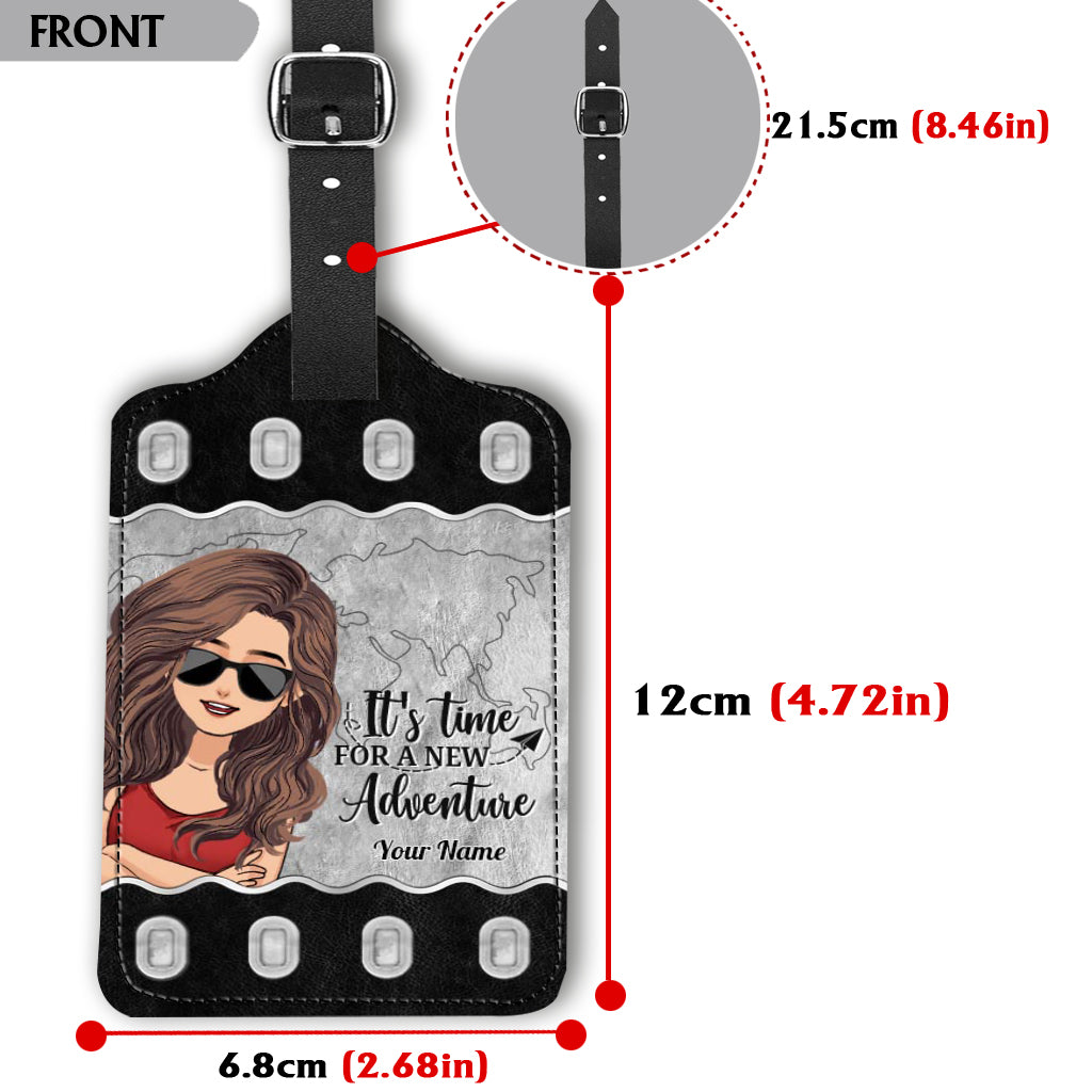 It's Time For New Adventure - Travelling gift for mom, daughter, granddaughter, wife, girlfriend, friend - Personalized Leather Luggage Tag