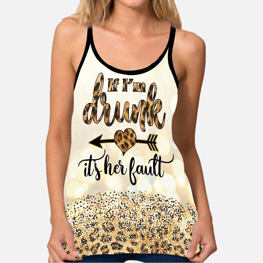 If I'm Drunk It's Her Fault - Bestie Cross Tank Top