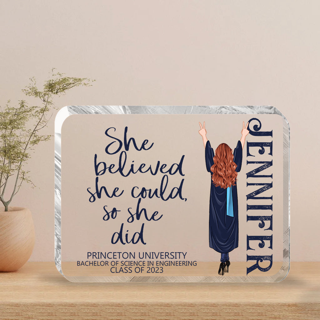 She Believed She Could - Personalized Graduation Custom Shaped Acrylic Plaque