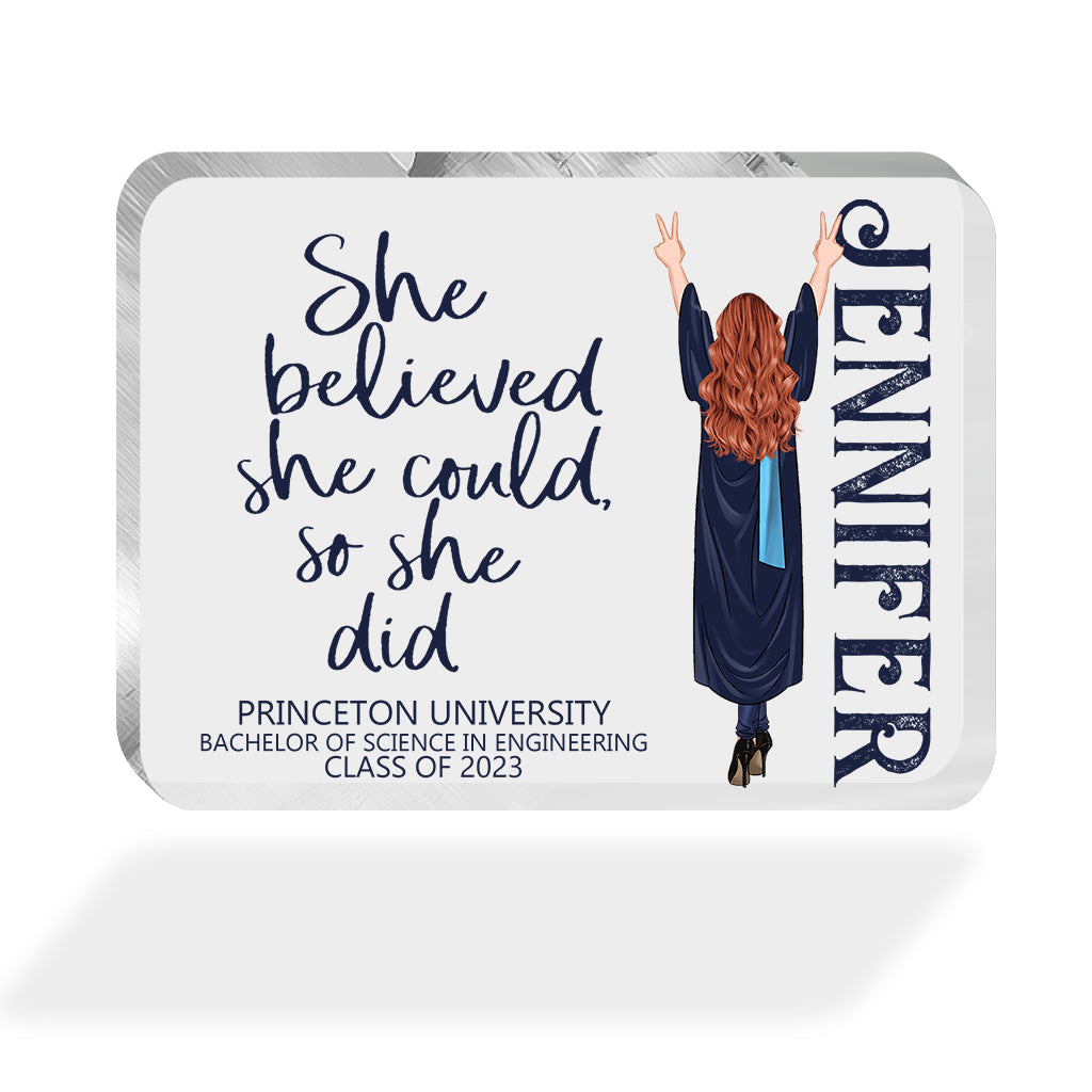 She Believed She Could - Personalized Graduation Custom Shaped Acrylic Plaque