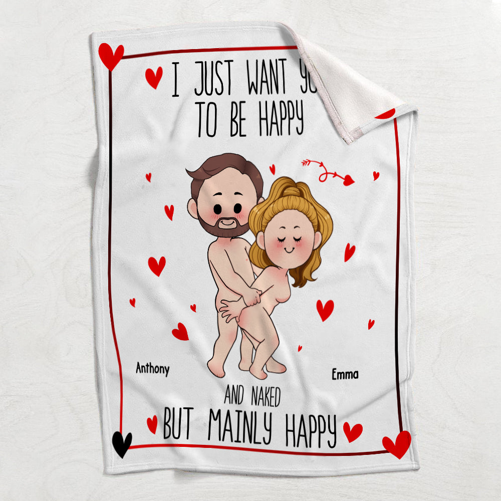 I Just Want You To Be Happy - Personalized Couple Blanket