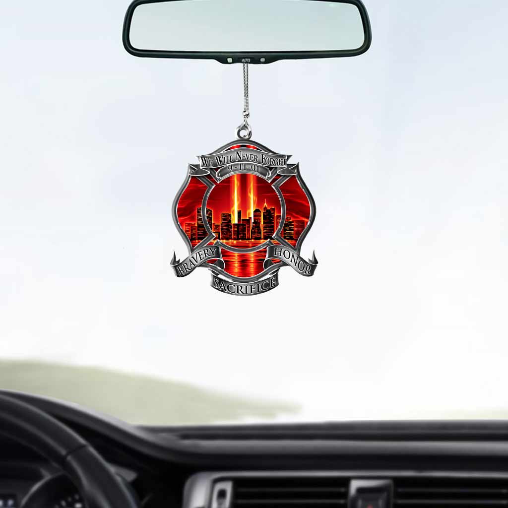 We Will Never Forget - Firefighter Two-side Car Ornament