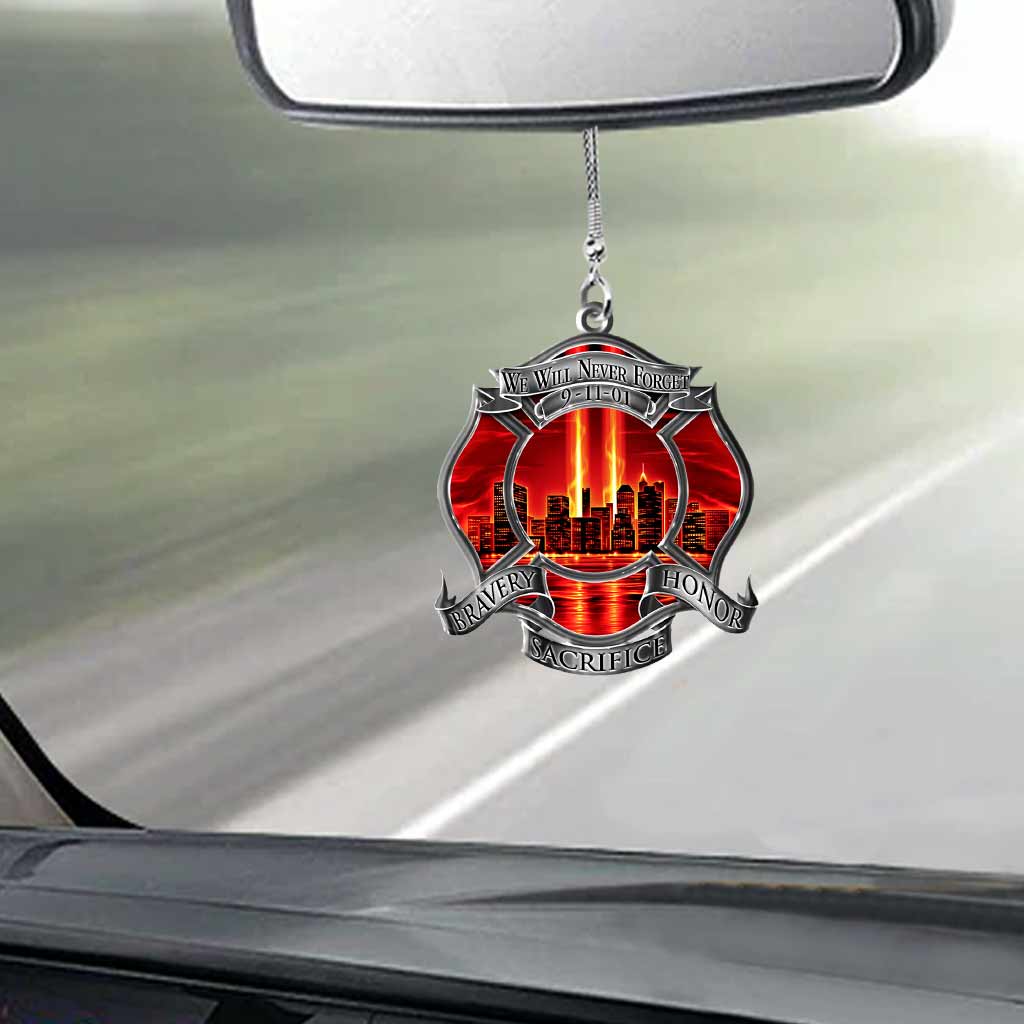 We Will Never Forget - Firefighter Two-side Car Ornament