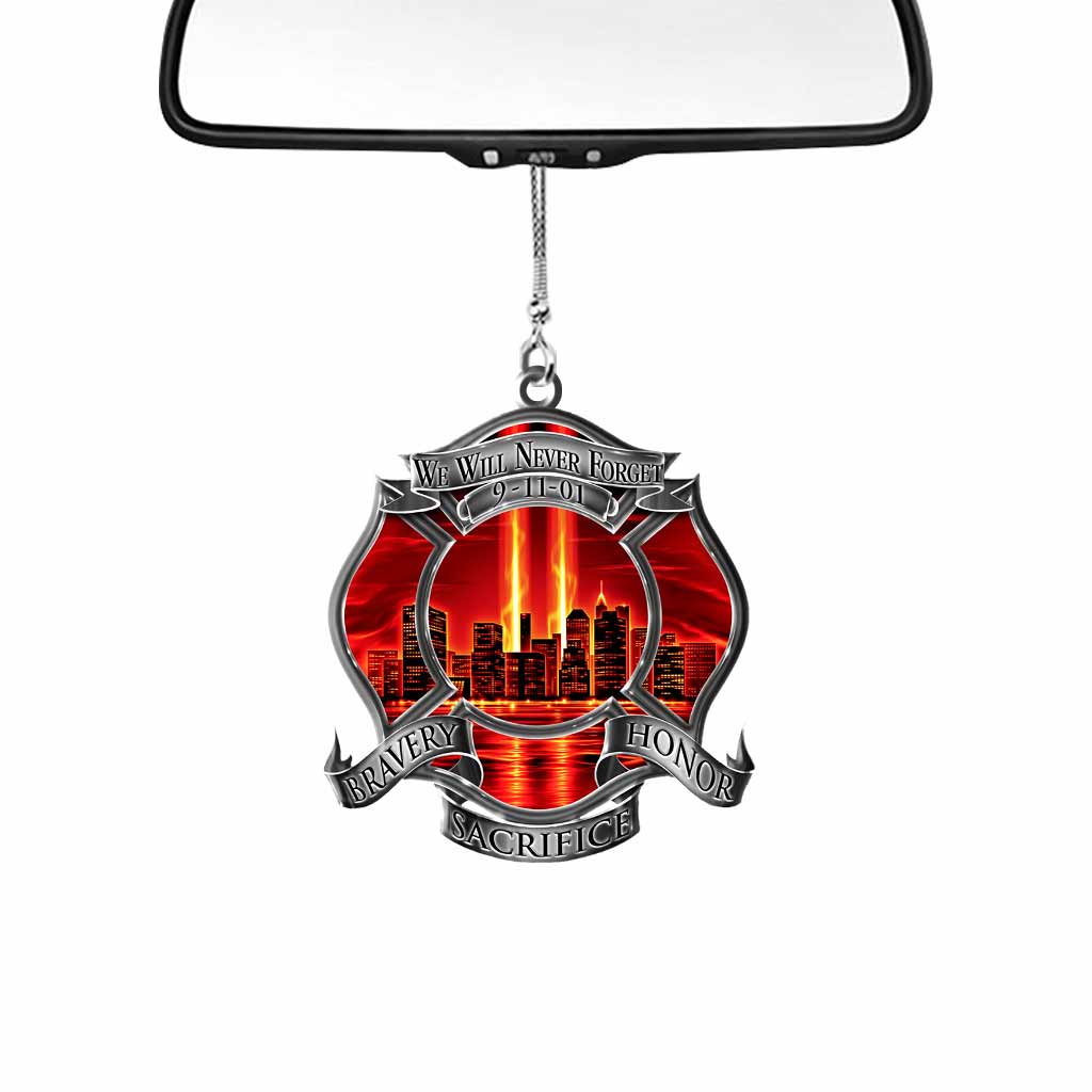 We Will Never Forget - Firefighter Two-side Car Ornament