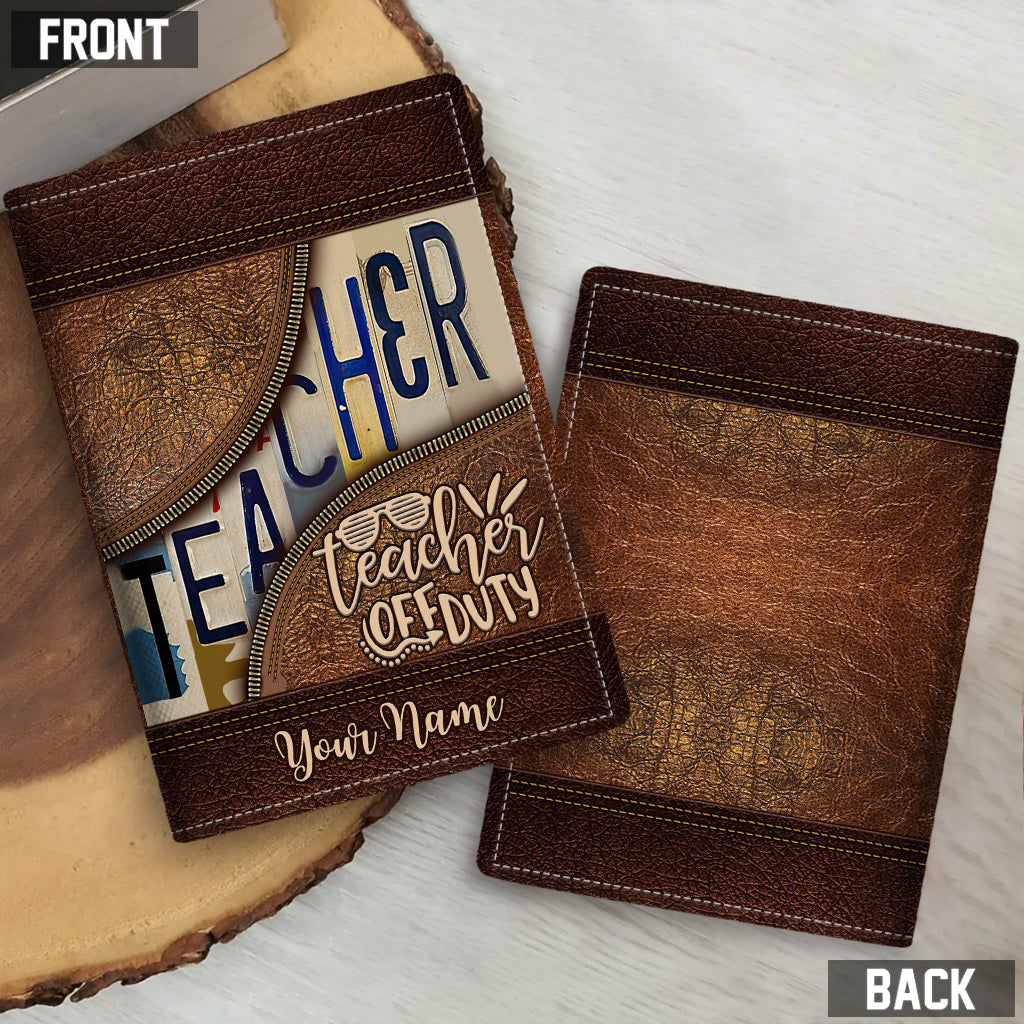 This Teacher Is Off Duty - Personalized Passport Holder