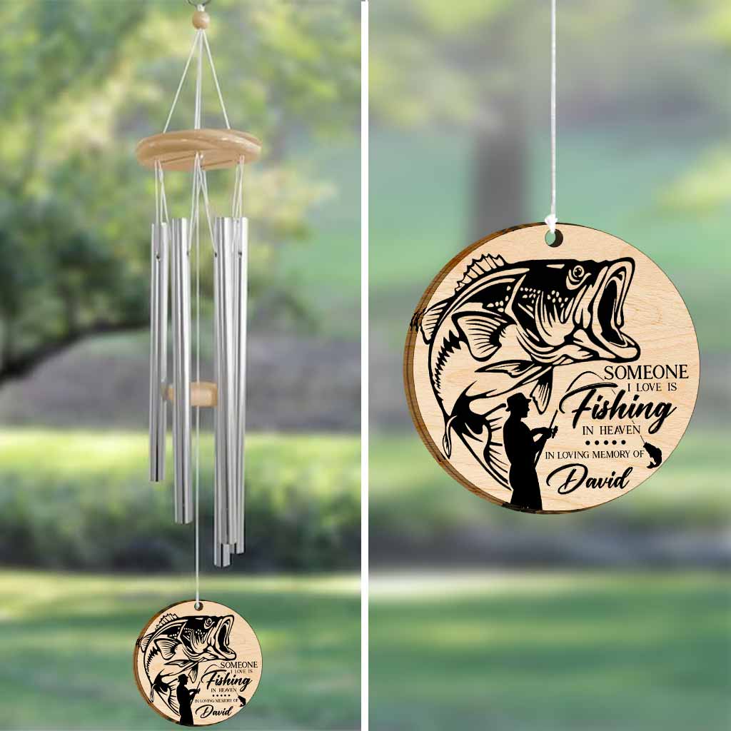 Someone I Love Is Fishing In Heaven - Personalized Wind Chime