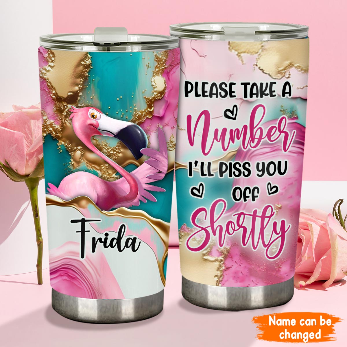 Please Take A Number - Personalized Flamingo Tumbler