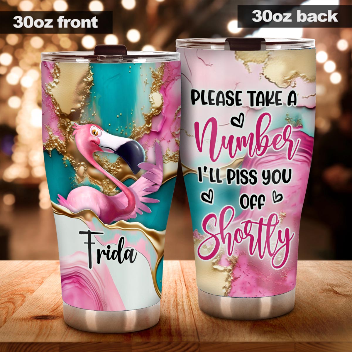 Please Take A Number - Personalized Flamingo Tumbler