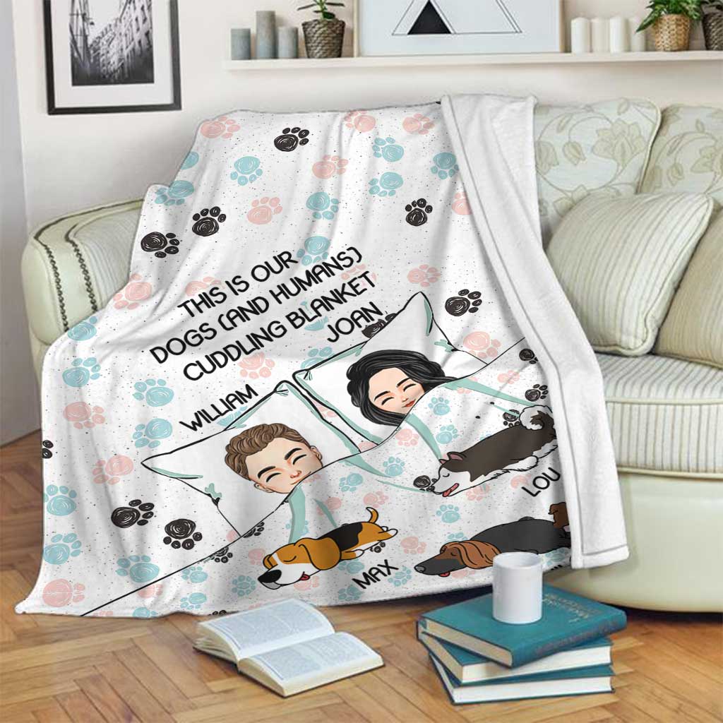 This Is Our Dogs And Humans Cuddling Blanket - Personalized Couple Dog Blanket