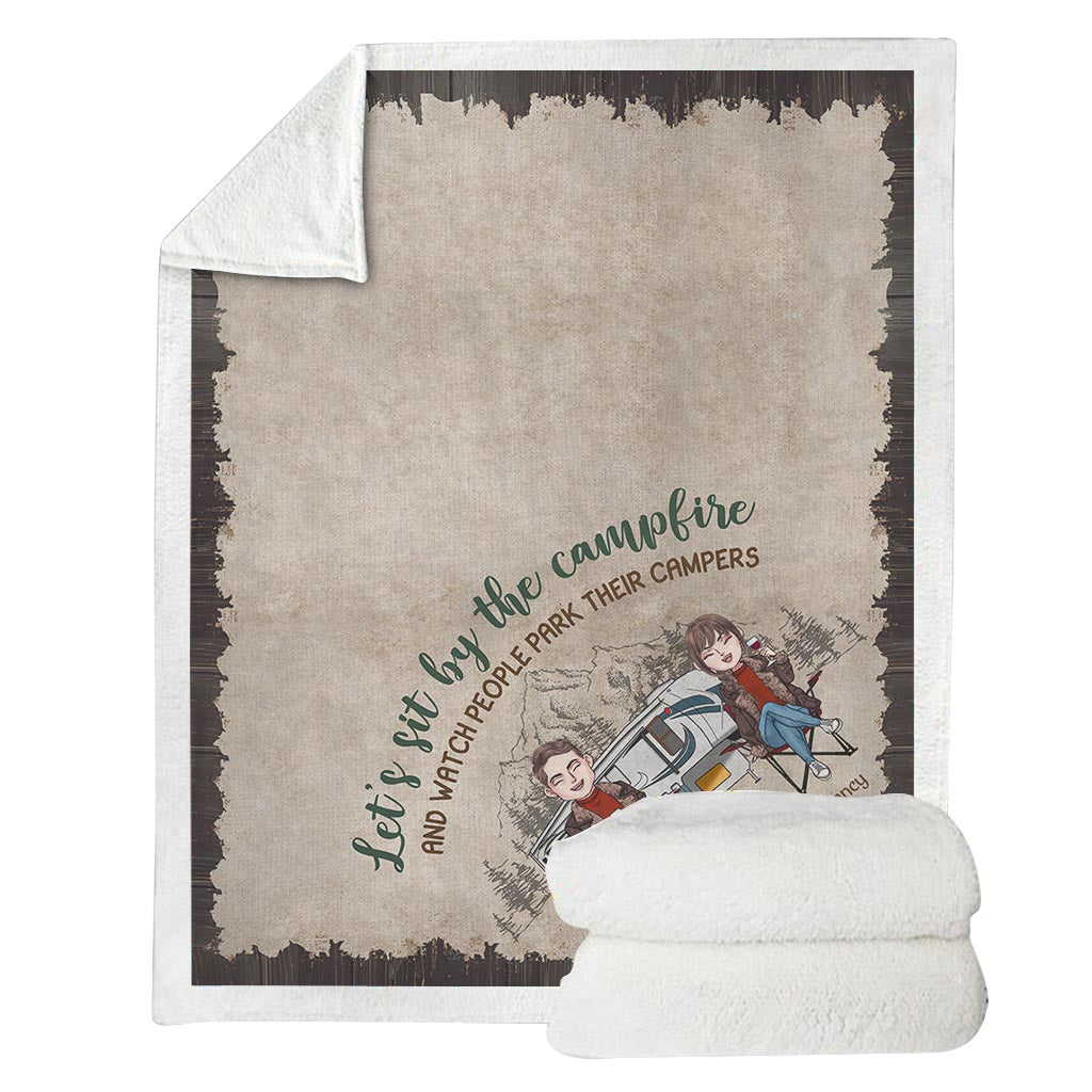 Let's Sit By The Campfire And Watch People Park Their Campers - Personalized Couple Camping Blanket