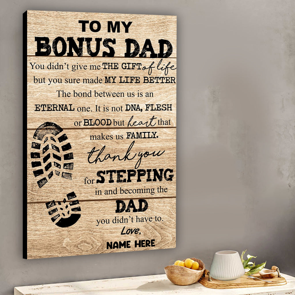 To My Bonus Dad - Personalized Father Canvas And Poster