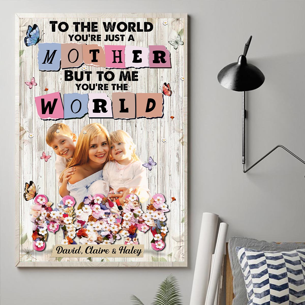 You’re The World - Personalized Mother Canvas And Poster