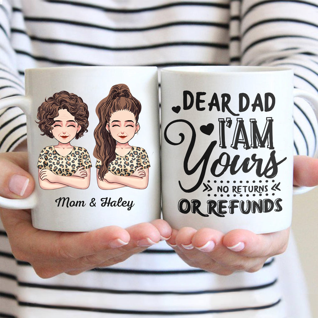 Dear Mom Dear Dad I'm Yours - Gift for mom, dad - Personalized Mug