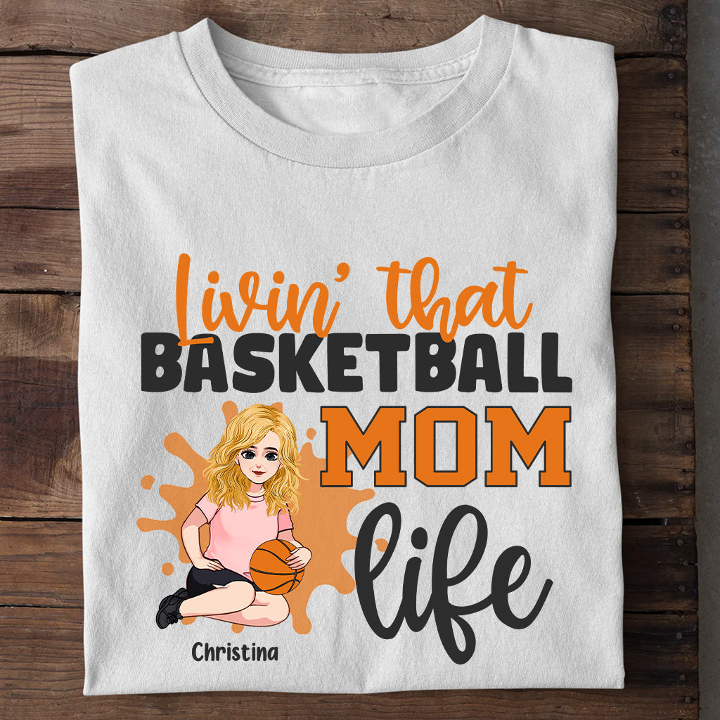 Living That Mom Life - Personalized Mother's Day Basketball T-shirt and Hoodie